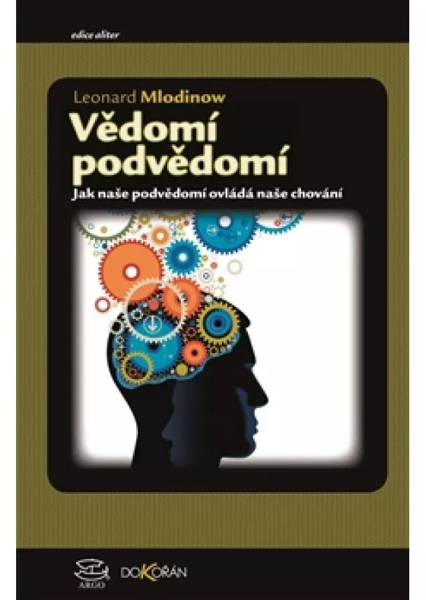 Leonard Mlodinow - Vědomí podvědomí