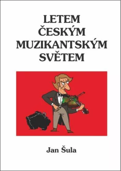 Letem českým muzikantským světem