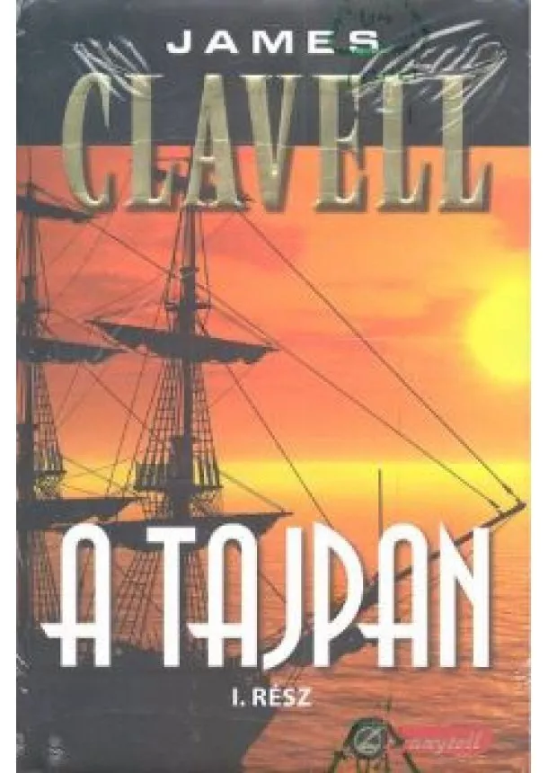 James Clavell - A TAJPAN I-II.