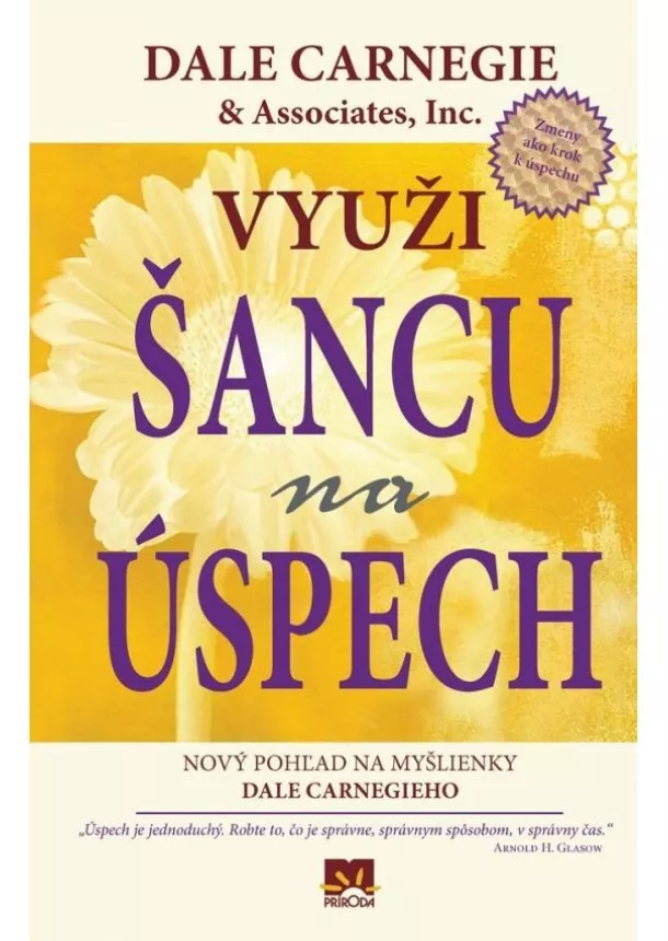 Dale Carnegie - Využi šancu na úspech