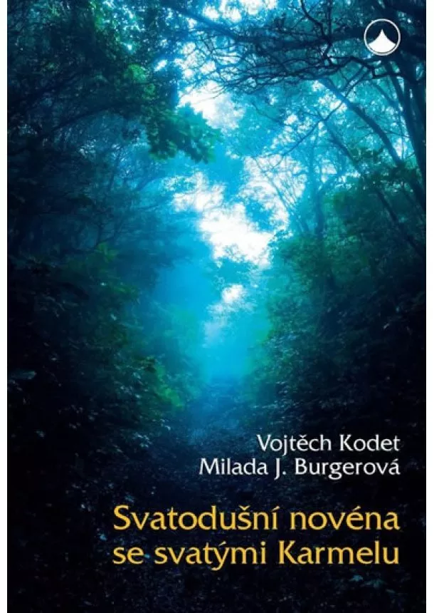 Vojtěch Kodet, Milada Jiřina Burgerová - Svatodušní novéna se svatými Karmelu