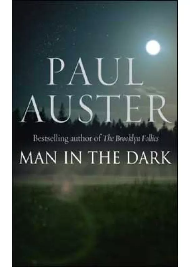 Paul Auster - Man in the Dark