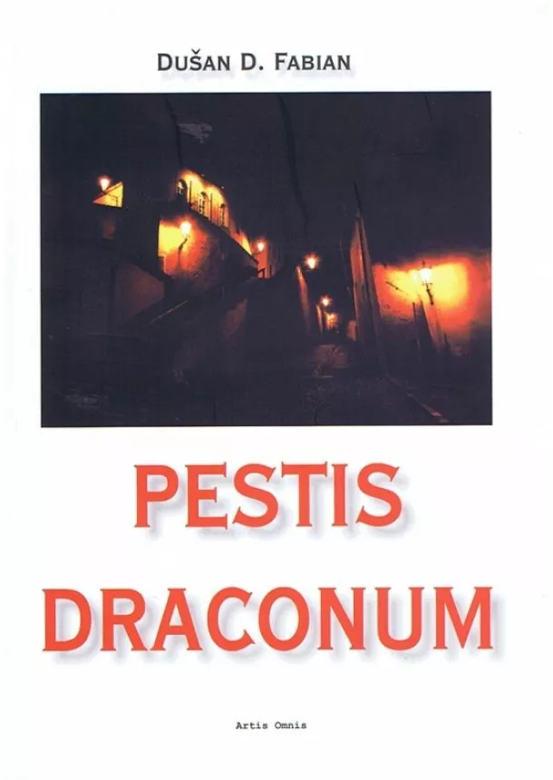 Dušan D. Fabian - Pestis Draconum