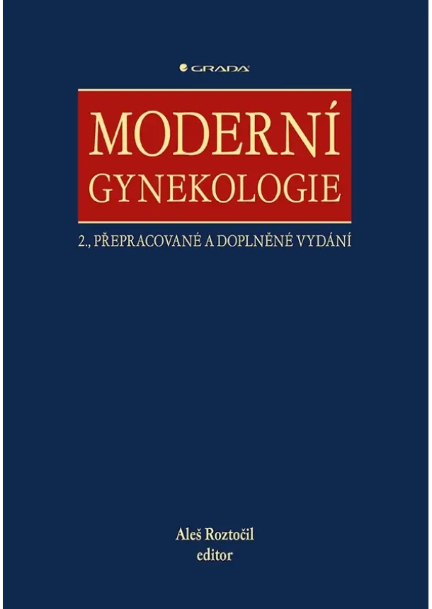 Roztočil Aleš, kolektiv - Moderní gynekologie