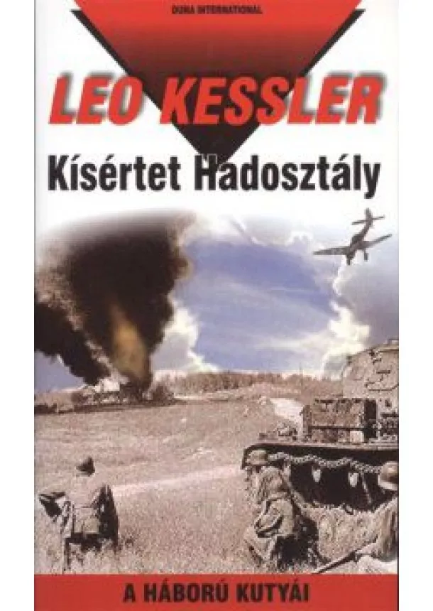 Leo Kessler - Kísértet hadosztály /A háború kutyái 17.