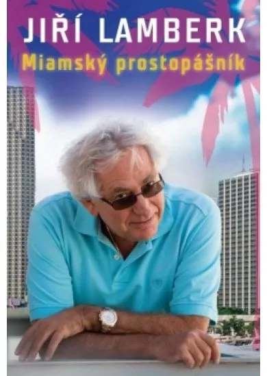 Miamský prostopášník