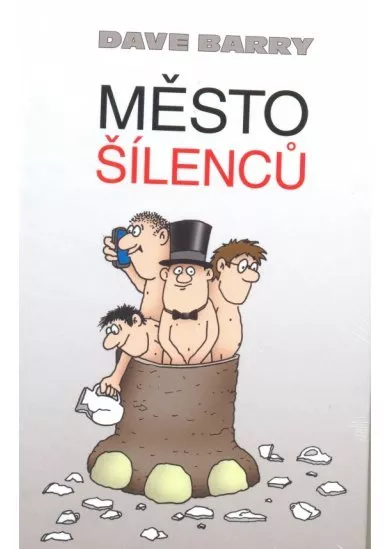 Město šílenců