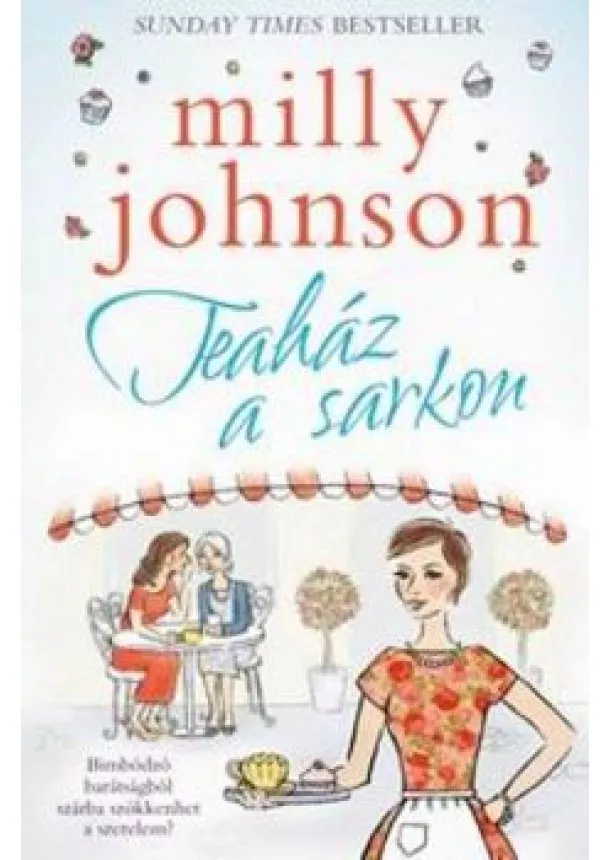 MILLY JOHNSON - TEAHÁZ A SARKON