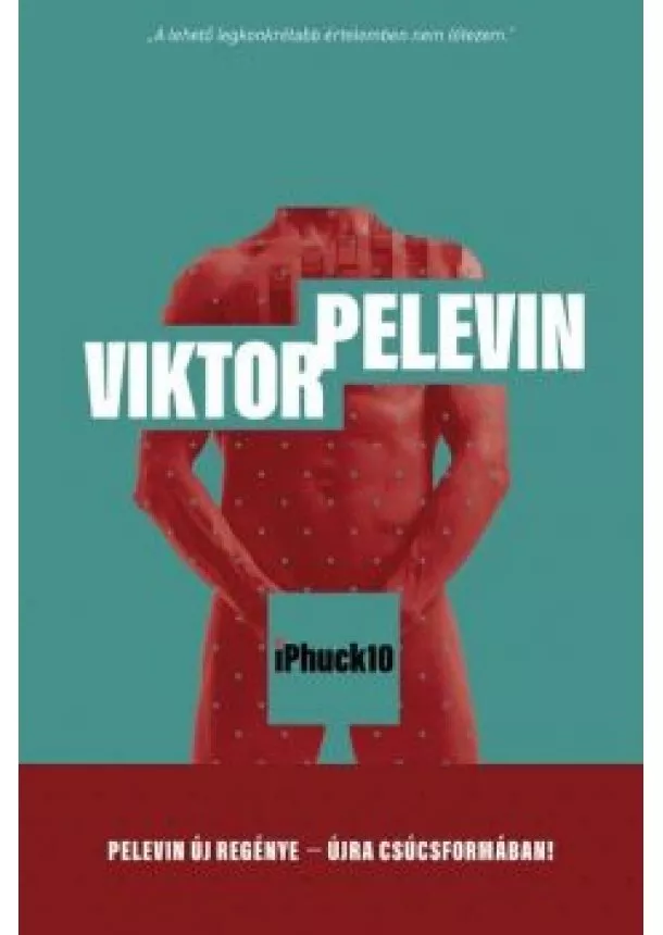 Viktor Pelevin - iPhuck10