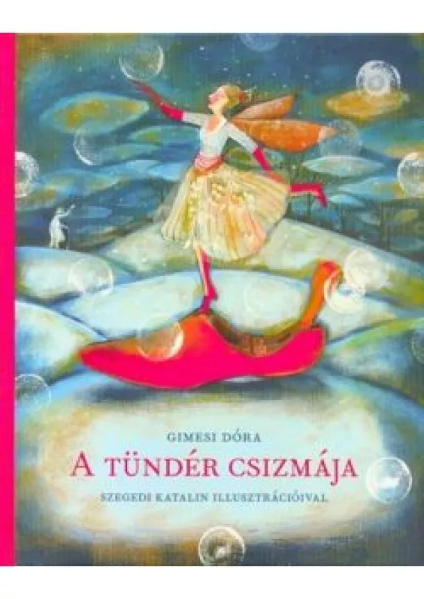 Gimesi Dóra - A tündér csizmája