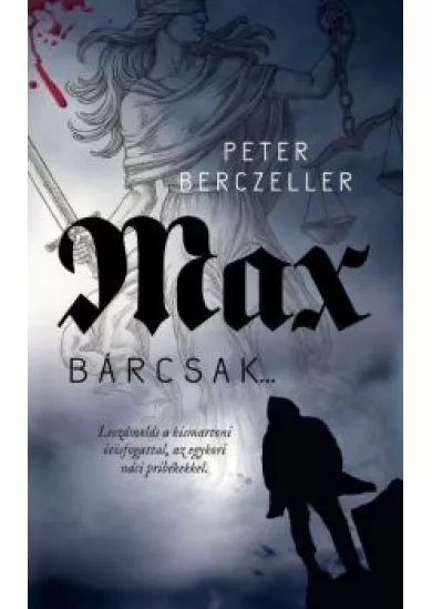 Max - Bárcsak...