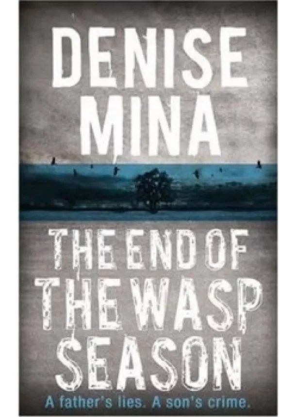 Denise Mina - The End of the Wasp Season