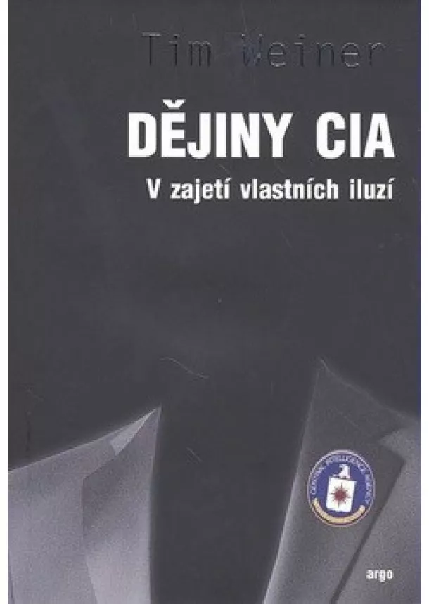 Tim Weiner - Dějiny CIA