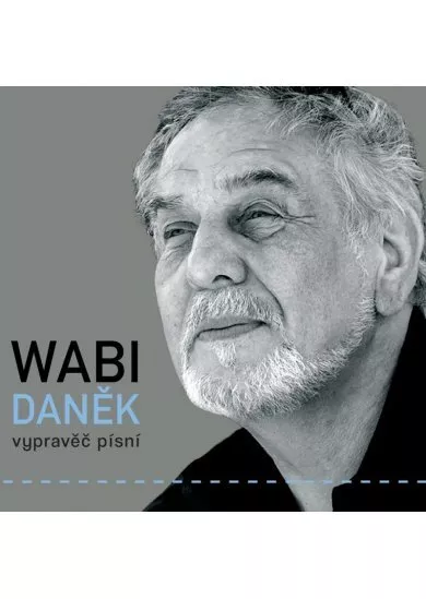 Wabi Daněk: Vypravěč písní - 3 CD