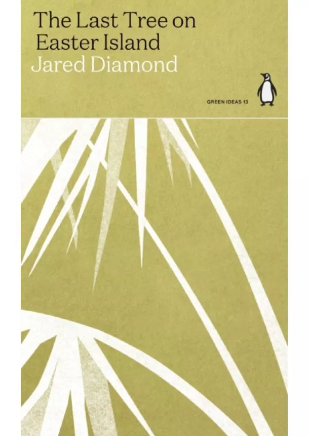 Jared Diamond - The Last Tree on Easter Island