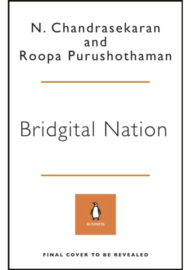 N. Chandrasekaran, Roopa Purushothaman - Bridgital Nation