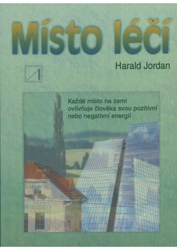 Harald Jordan - Místo léčí