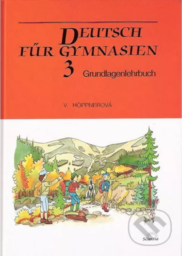 Věra Höppnerová - Deutsch für Gymnasien 3 - Grundlagenlehrbuch