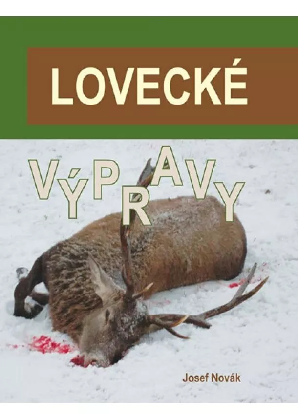 Josef Novák - Lovecké výpravy