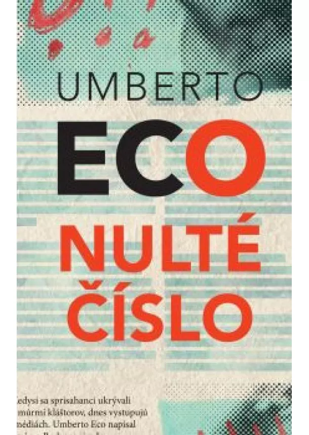 UMBERTO ECO - Nulté číslo