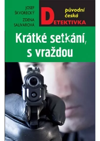 Krátké setkání, s vraždou