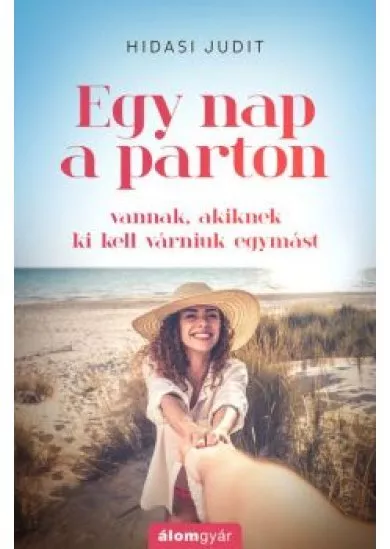 Egy nap a parton - Vannak, akiknek ki kell várniuk egymást