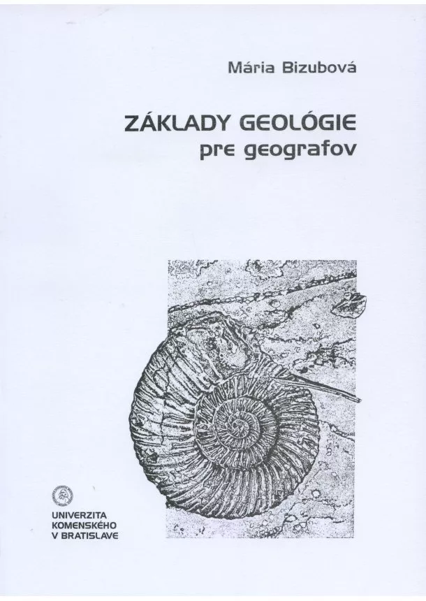 Mária Bizubová - Základy geológie pre geografov