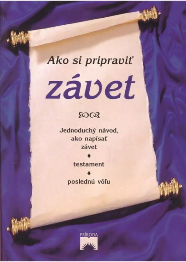 Kolektív - Ako si pripraviť závet