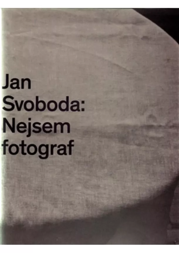 Jiří Pátek, Pavel Vančát - Jan Svoboda: Nejsem fotograf