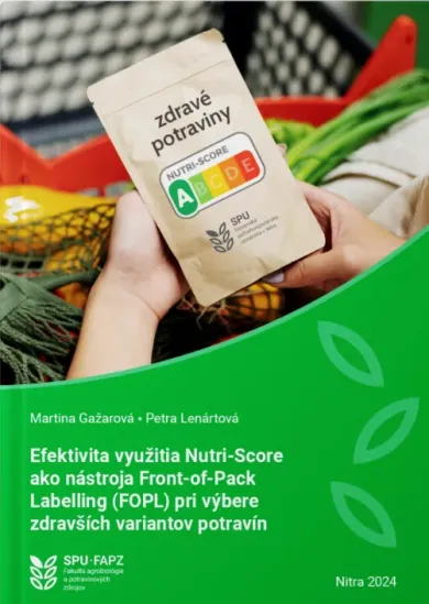 Efektivita využitia Nutri -Score ako nástroja Front-of-Pack Labelling (FOPL) pri výbere zdravších va