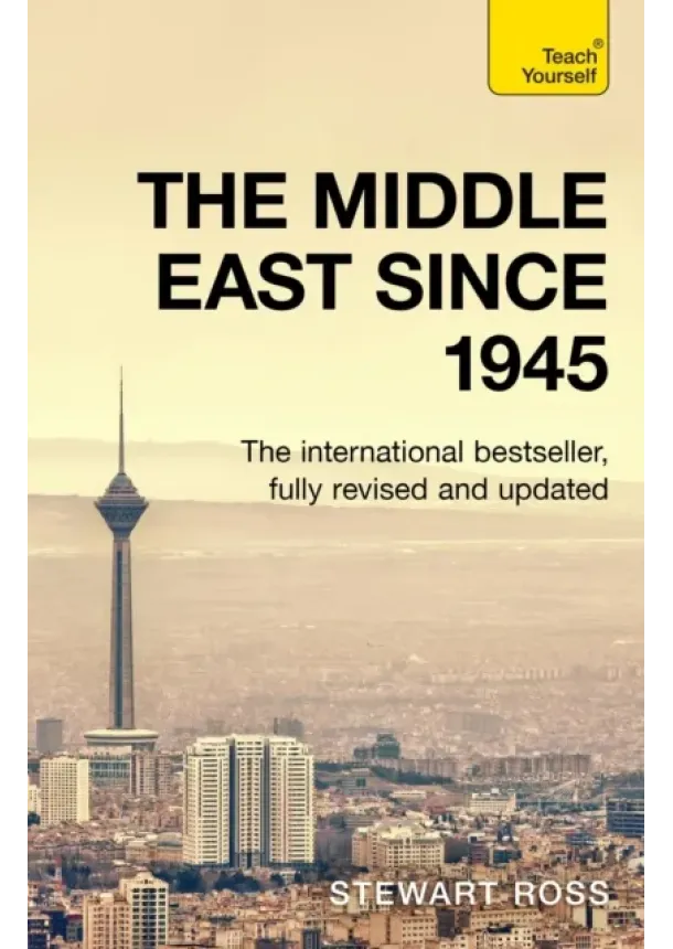 Stewart Ross - The Middle East since 1945