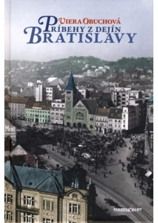 Viera Obuchová - Príbehy z dejín Bratislavy