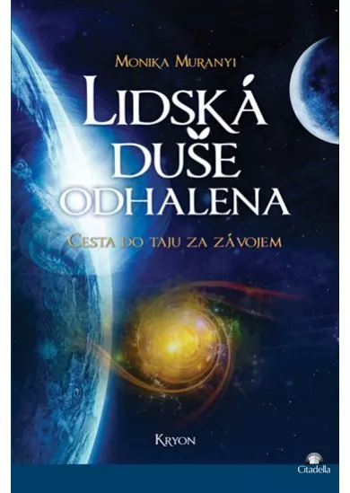 Lidská duše odhalena - cesta do tajů za závojem