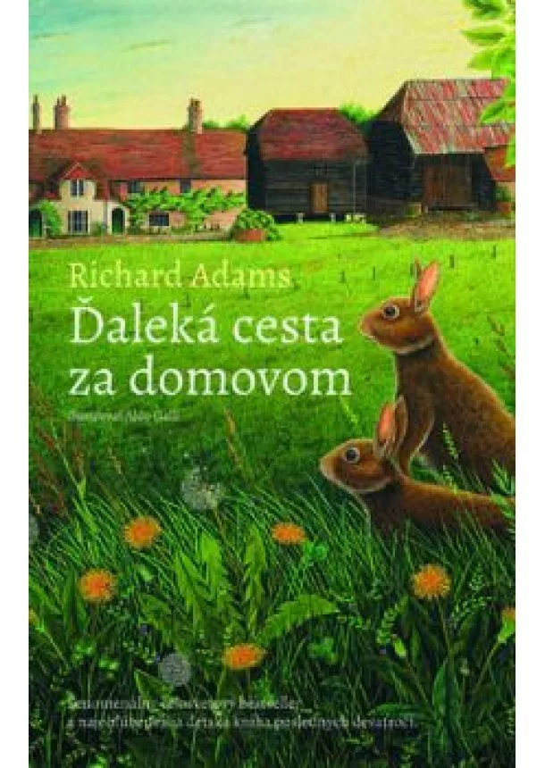 Richard Adams - Ďaleká cesta za domovom