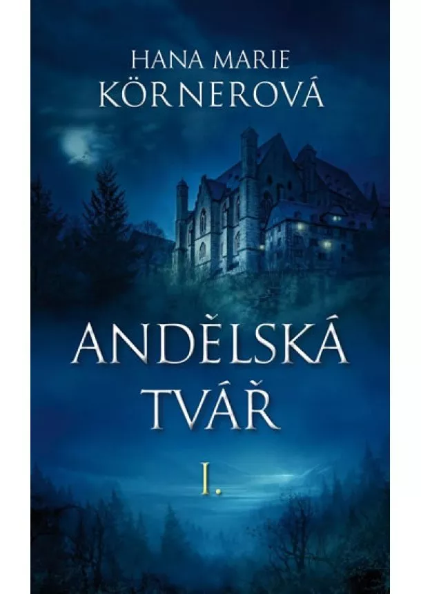 Hana Marie Körnerová - Andělská tvář I.