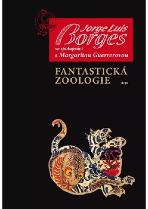 Jorge Luis Borges - Fantastická zoologie