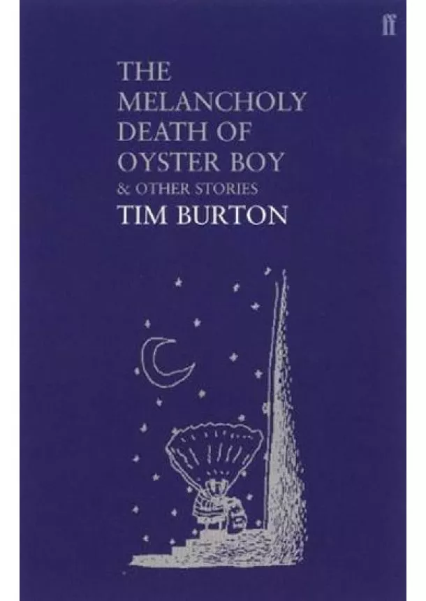 Tim Burton - Melancholy Death of Oyster Boy