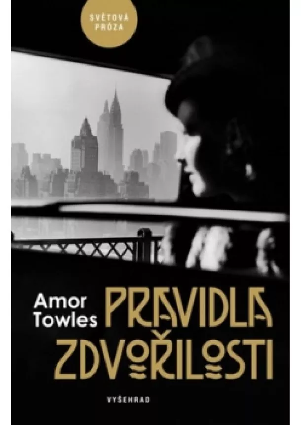 Amor Towles - Pravidla zdvořilosti