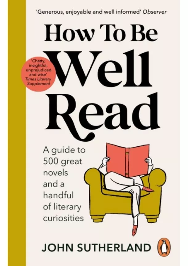 John Sutherland - How to be Well Read