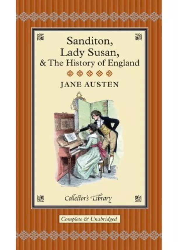 Jane Austen - Sanditon, Lady Susan & the History of England