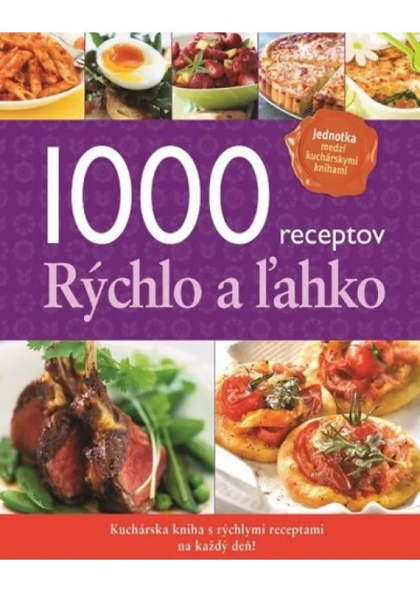 Kolektív - 1000 receptov rýchlo a ľahko