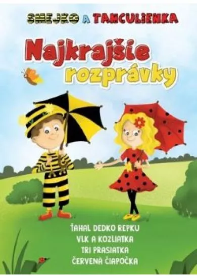 Smejko a Tanculienka - Najkrajšie rozprávky