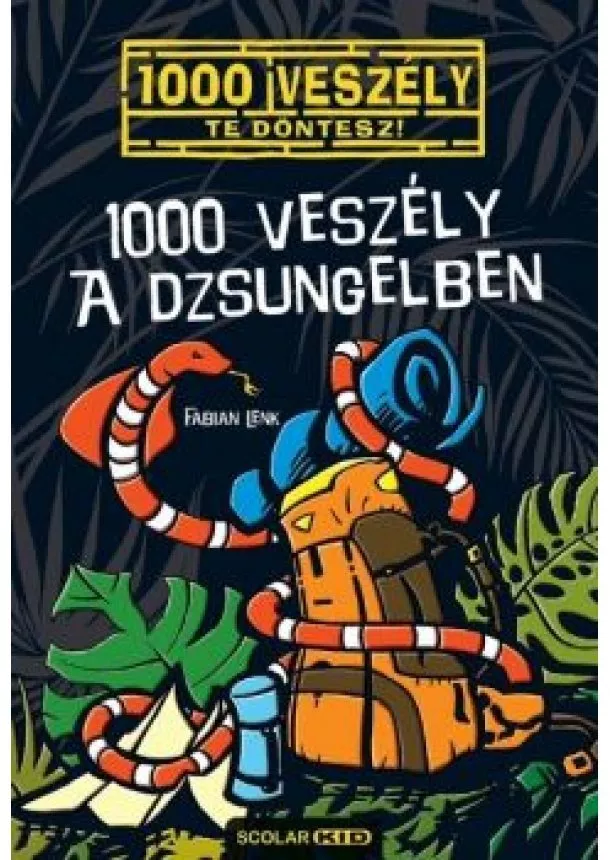 Fabian Lenk - 1000 veszély a dzsungelben - Te döntesz! 14.