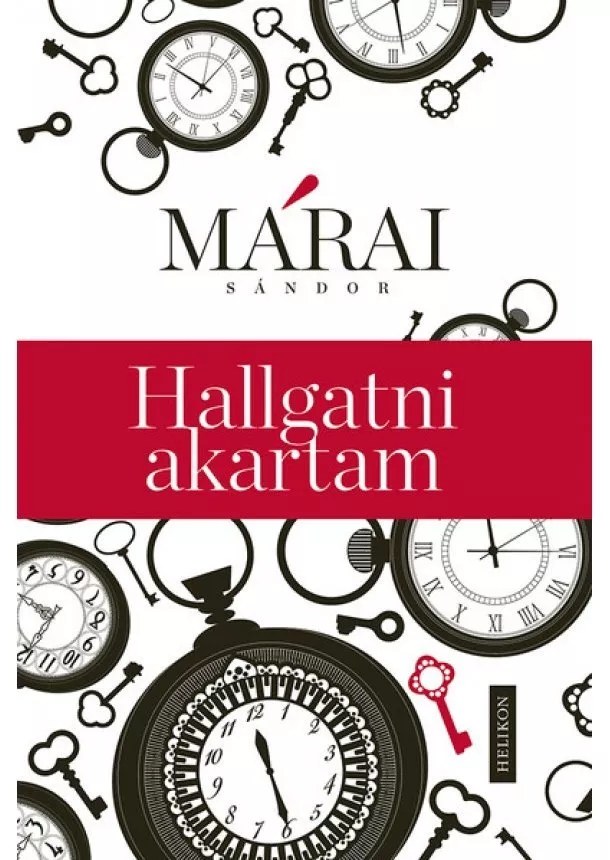 Márai Sándor - Hallgatni akartam (új kiadás)