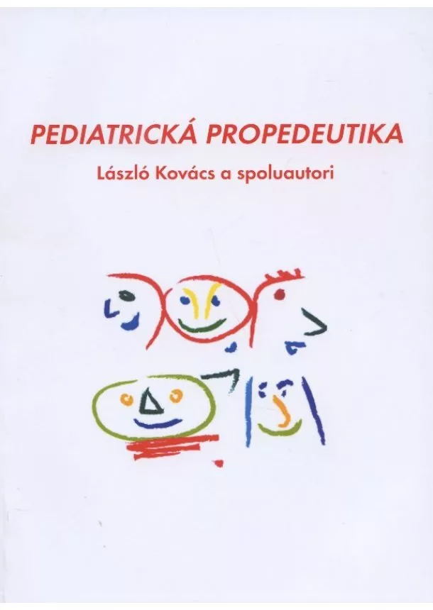 László Kovács - Pediatrická propedeutika