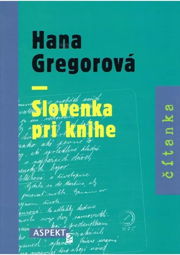 Hana Gregorová - Slovenka pri knihe