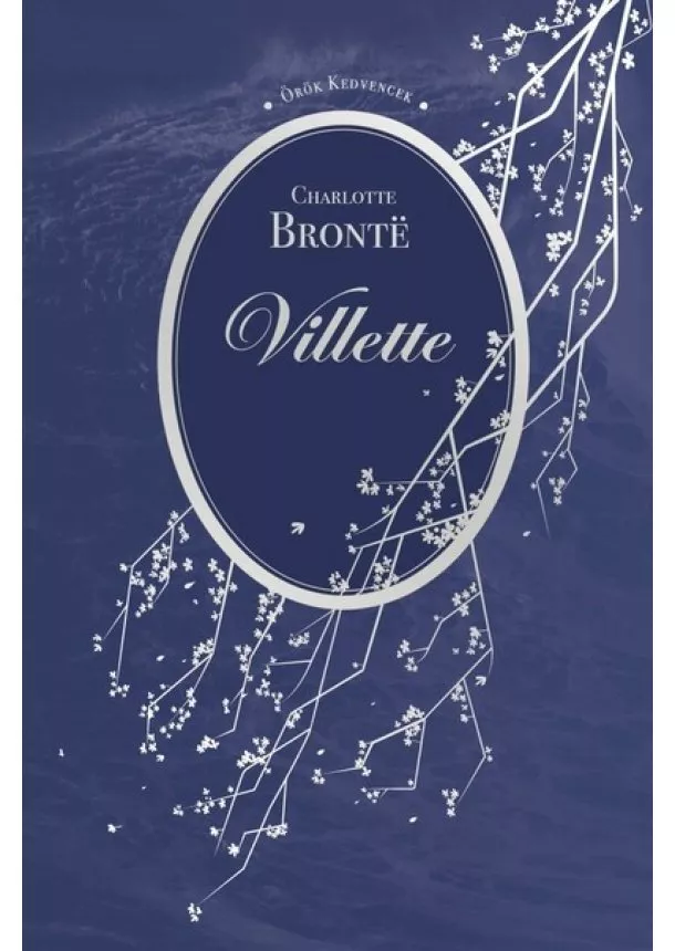 Charlotte Bronte - Villette - Örök kedvencek