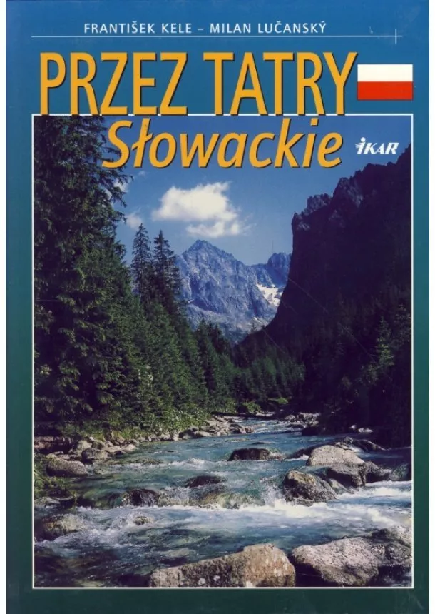 František - Milan Lučanský Kele - Przez Tatry Slowackie (poľ.)