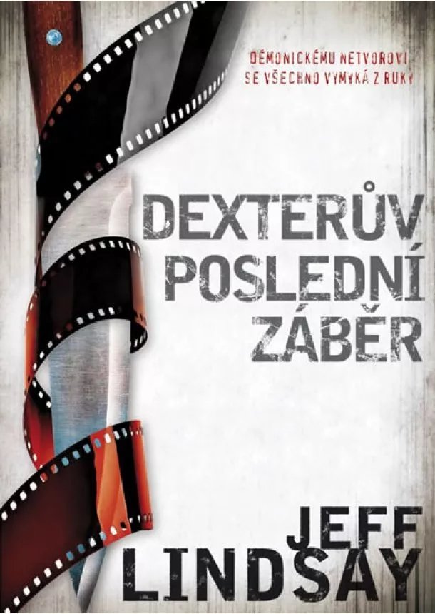 Jeff Lindsay - Dexterův poslední záběr