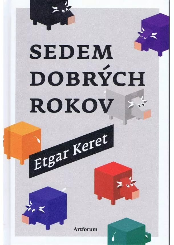 Etgar Keret - Sedem dobrých rokov